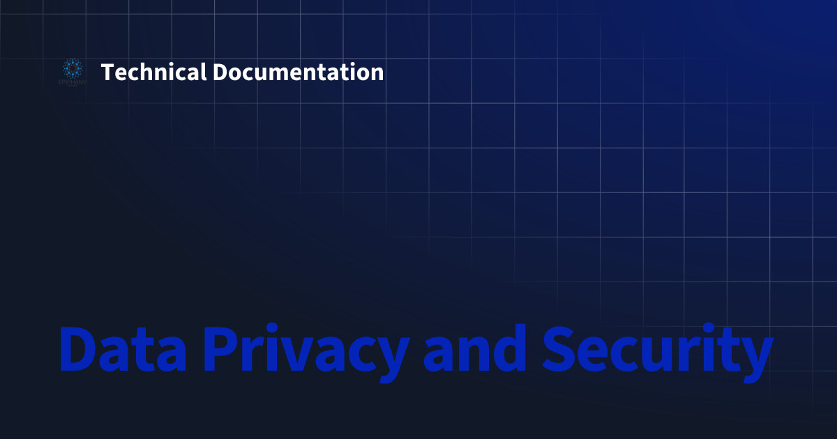 Data Privacy and Security | Technical Documentation