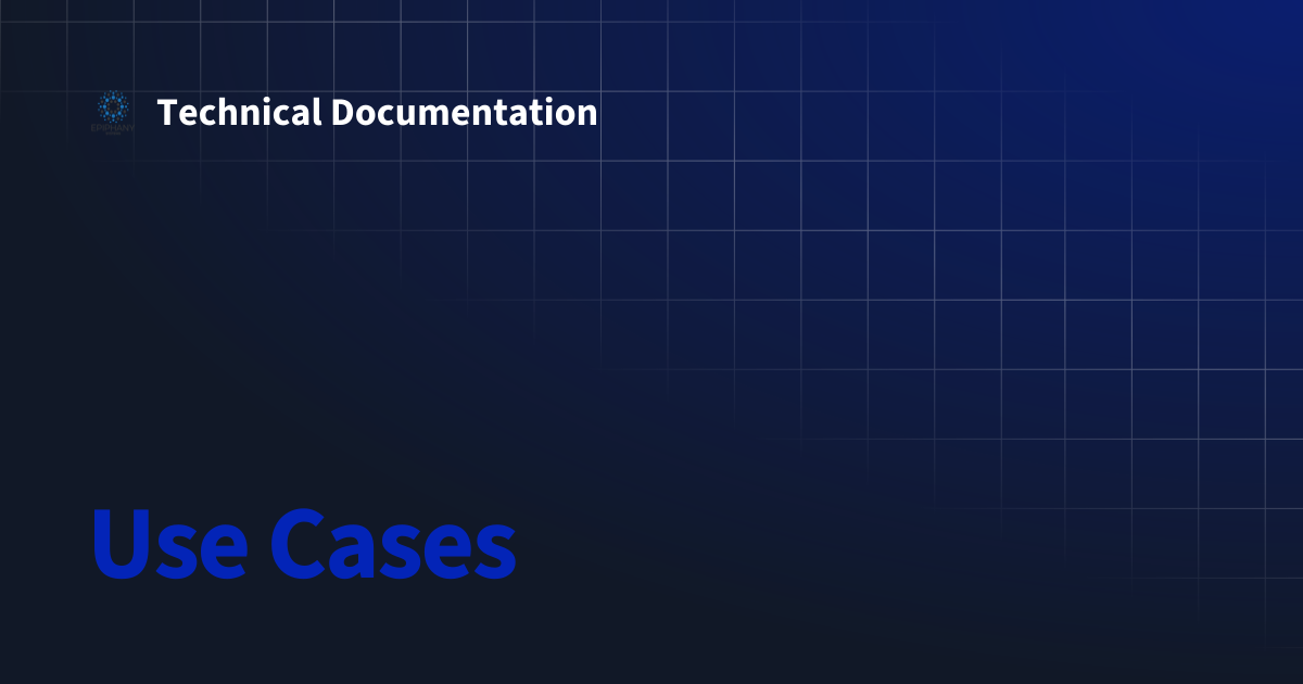 Use Cases | Technical Documentation